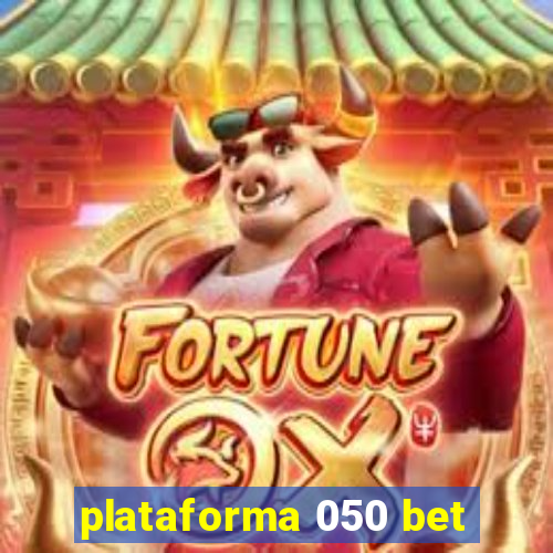 plataforma 050 bet